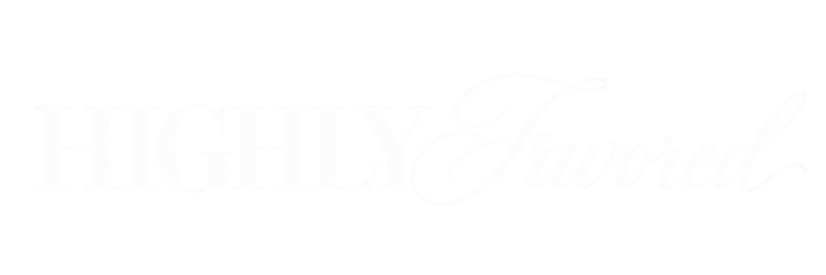 The Highly Favored